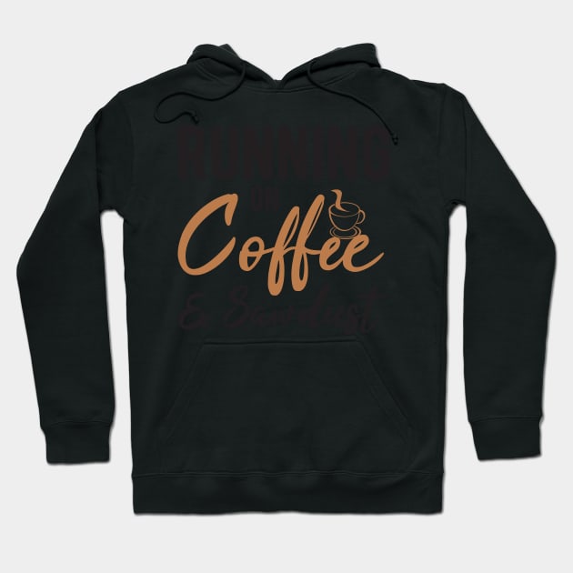 Running On Coffee And Sawdust Hoodie by StoreDay